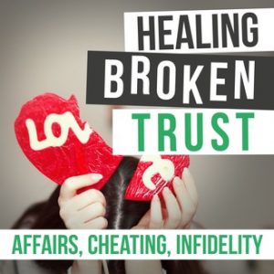 Building Trust After Infidility